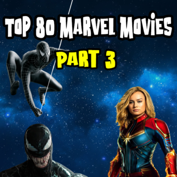 Top 80 – All Marvel Movies Ranked (50 – 41)